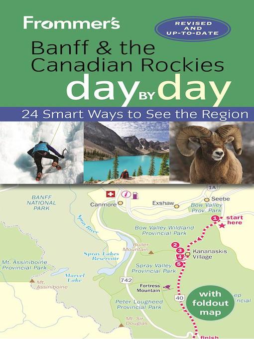 Title details for Frommer's Banff and the Canadian Rockies day by day by Christie Pashby - Available